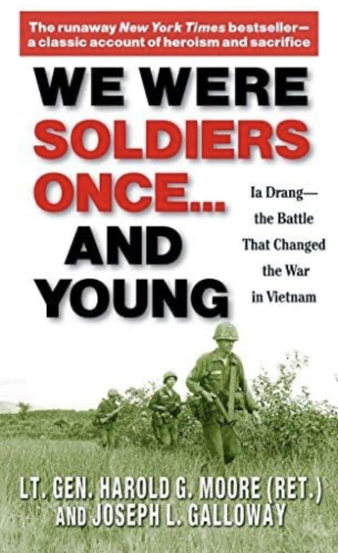 A classic book every leader should read! In November 1965, some 450 men of the First Battalion, Seventh Cavalry, under the command of Lt. Col. Hal Moore, were dropped by helicopter into a small clearing in the Ia Drang Valley. They were immediately surrounded by 2,000 North Vietnamese soldiers...